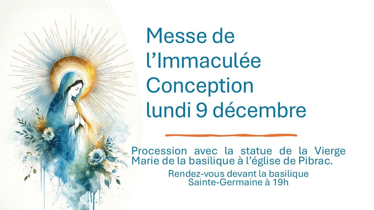 Solennité de l’Immaculée Conception – 19h le 9 décembre